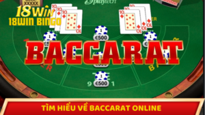 Tìm hiểu về baccarat online