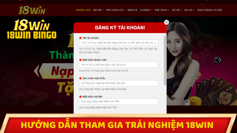 Hướng dẫn tham gia trải nghiệm tại nhà cái 18win