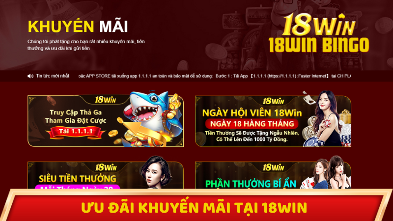 Ưu đãi khuyến mãi tại nhà cái 18win