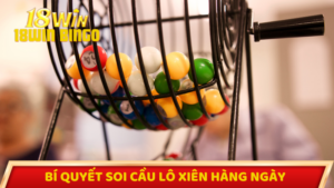 Bí quyết soi cầu lô xiên hàng ngày