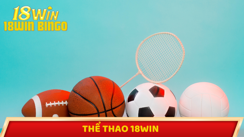 Giới thiệu về sảnh thể thao 18win